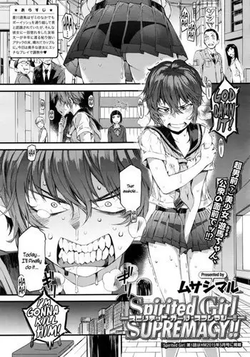 Spirited Girl SUPREMACY!!